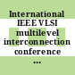 International IEEE VLSI multilevel interconnection conference 0004: proceedings : MIC 1987 : Santa-Clara, CA, 15.06.87-16.06.87.