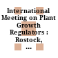 International Meeting on Plant Growth Regulators : Rostock, vom 11.- 15. Oktober 1966 : (papers)