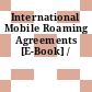 International Mobile Roaming Agreements [E-Book] /