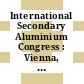 International Secondary Aluminium Congress : Vienna, 25-26 February 1997 /