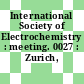 International Society of Electrochemistry : meeting. 0027 : Zurich, 6.-11.9.1976.