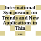 International Symposium on Trends and New Applications in Thin Films: proceedings. vol 0001 : Strasbourg, 17.03.87-20.03.87.