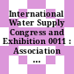 International Water Supply Congress and Exhibition 0011 : Association internationale des distributions d' eau : congres. 0011 : Aquatech 1976 : Amsterdam, 13.09.76-17.09.76