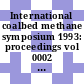 International coalbed methane symposium 1993: proceedings vol 0002 : Birmingham, AL, 17.05.93-21.05.93.