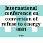 International conference on conversion of refuse to energy 0001 : EFCE event 0167 : Montreux, 03.11.75-05.11.75.