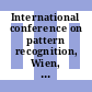 International conference on pattern recognition, Wien, 25.08.96-29.08.96 2, track B: pattern recognition and single analysis