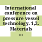 International conference on pressure vessel technology. 1,2. Materials and fabrication : Delft, 29.09.69-02.10.69.
