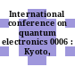 International conference on quantum electronics 0006 : Kyoto, 07.09.70-10.09.70.