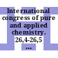 International congress of pure and applied chemistry. 26,4-26,5 : abstracts session 4 organic chemistry, session 5 macromolecular chemistry : Tokyo, 04.09.77-10.09.77.