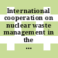 International cooperation on nuclear waste management in the Russian Federation: seminar: proceedings : Wien, 15.05.95-17.05.95.