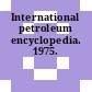 International petroleum encyclopedia. 1975.