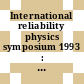International reliability physics symposium 1993 : Atlanta, GA, 23.03.93-25.03.93.