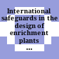 International safeguards in the design of enrichment plants [E-Book] /