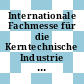 Internationale Fachmesse für die Kerntechnische Industrie : 1972: Fachtagung. Nr 08 : 8 papers : Basel, 16.10.72-21.10.72.