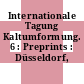 Internationale Tagung Kaltumformung. 6 : Preprints : Düsseldorf, 28.05.80-30.05.80.