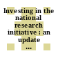 Investing in the national research initiative : an update of the Competitive Grants Program of the U.S. Department of Agriculture [E-Book] /