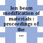 Ion beam modification of materials : proceedings of the international conference. pt 0003 : Budapest, 04.09.78-08.09.78.