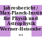 Jahresbericht / Max-Planck-Institut für Physik und Astrophysik Werner-Heisenberg-Institut für Physik. 1990.