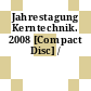 Jahrestagung Kerntechnik. 2008 [Compact Disc] /