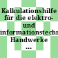 Kalkulationshilfe für die elektro- und informationstechnischen Handwerke (KfE) : gültig bis Frühjahr 2001 /