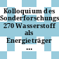 Kolloquium des Sonderforschungsbereichs 270 Wasserstoff als Energieträger der Universität Stuttgart 1994: Arbeitsbericht und Ergebnisbericht : Stuttgart, 20.01.94-21.01.94.