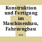 Konstruktion und Fertigung im Maschinenbau, Fahrzeugbau und Stahlbau : Schweisstechnisches Seminar: Sondertagung : München, 02.02.76-06.02.76