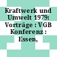 Kraftwerk und Umwelt 1979: Vorträge : VGB Konferenz : Essen, 30.05.1979-31.05.1979