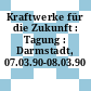 Kraftwerke für die Zukunft : Tagung : Darmstadt, 07.03.90-08.03.90