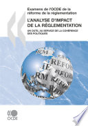 L'analyse d'impact de la réglementation [E-Book] : Un outil au service de la cohérence des politiques /