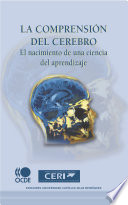 La comprensión del cerebro: El nacimiento de una ciencia del aprendizaje [E-Book] /
