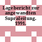 Lagebericht zur angewandten Supraleitung. 1991.