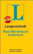 Langenscheidts Maxi Wörterbuch italienisch : italienisch - deutsch, deutsch - italienisch /