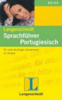 Langenscheidts Sprachführer Portugiesisch : mit Reisewörterbuch und Kurzgrammatik /