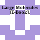 Large Molecules [E-Book].