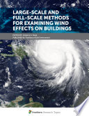 Large-Scale and Full-Scale Methods for Examining Wind Effects on Buildings [E-Book] /