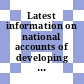Latest information on national accounts of developing countries. no 0016.