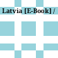 Latvia [E-Book] /