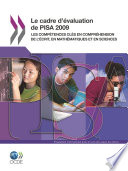 Le cadre d'évaluation de PISA 2009 [E-Book] : Les compétences clés en compréhension de l'écrit, en mathématiques et en sciences /