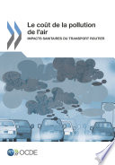 Le coût de la pollution de l'air [E-Book] : Impacts sanitaires du transport routier /
