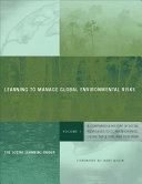 Learning to manage global environmental risks. 1. A comparative history of social responses to climate change, ozone depletion, and acid rain /