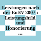 Leistungen nach der EnEV 2007 : Leistungsbild und Honorierung : erarbeitet von dem AHO-Arbeitskreis EnEV.