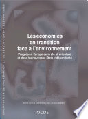 Les économies en transition face à l'environnement [E-Book] : Progrès en Europe centrale et orientale et dans les nouveaux Etats indépendants /
