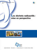 Les déchets radioactifs : mise en perspective [E-Book] /