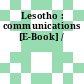 Lesotho : communications [E-Book] /
