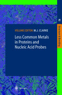 Less Common Metals in Proteins and Nucleic Acid Probes [E-Book].