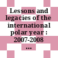 Lessons and legacies of the international polar year : 2007-2008 [E-Book] /