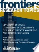 Levodopa-induced Dyskinesias in Parkinson's Disease: Current Knowledge and Future Scenarios [E-Book] /