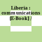 Liberia : communications [E-Book] /