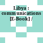 Libya : communications [E-Book] /