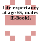 Life expectancy at age 65, males [E-Book].